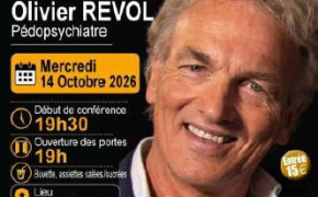 Conférence : Accompagner les enfants du XXIe siècle par le docteur Olivier REVOL, pédopsychiatre